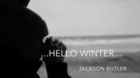 Jackson Butler // Hello Winter