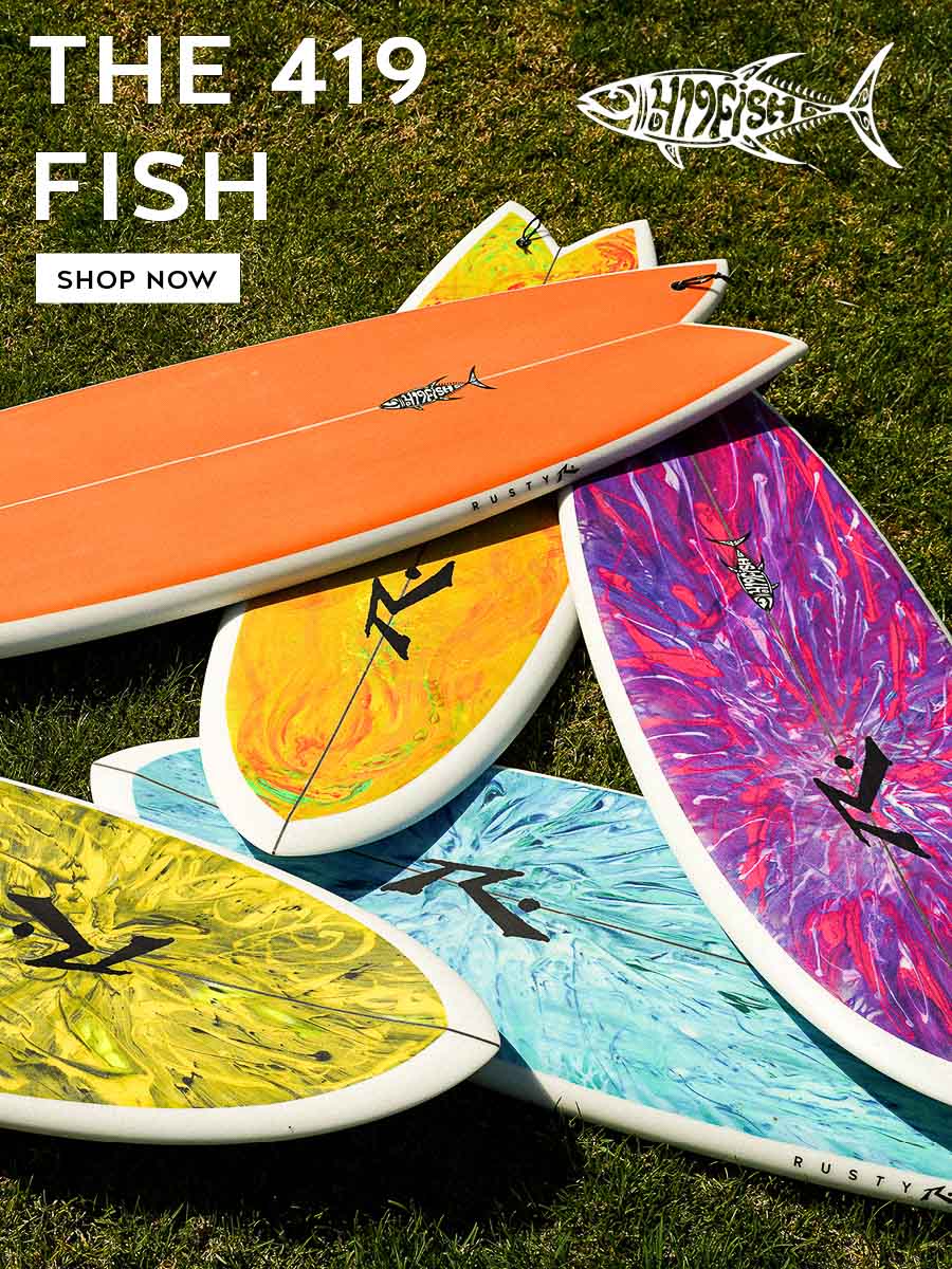 419 Fish - In Stock - Rusty Surfboards - Mobile